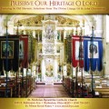 CD - Preserve Our Heritage O Lord
